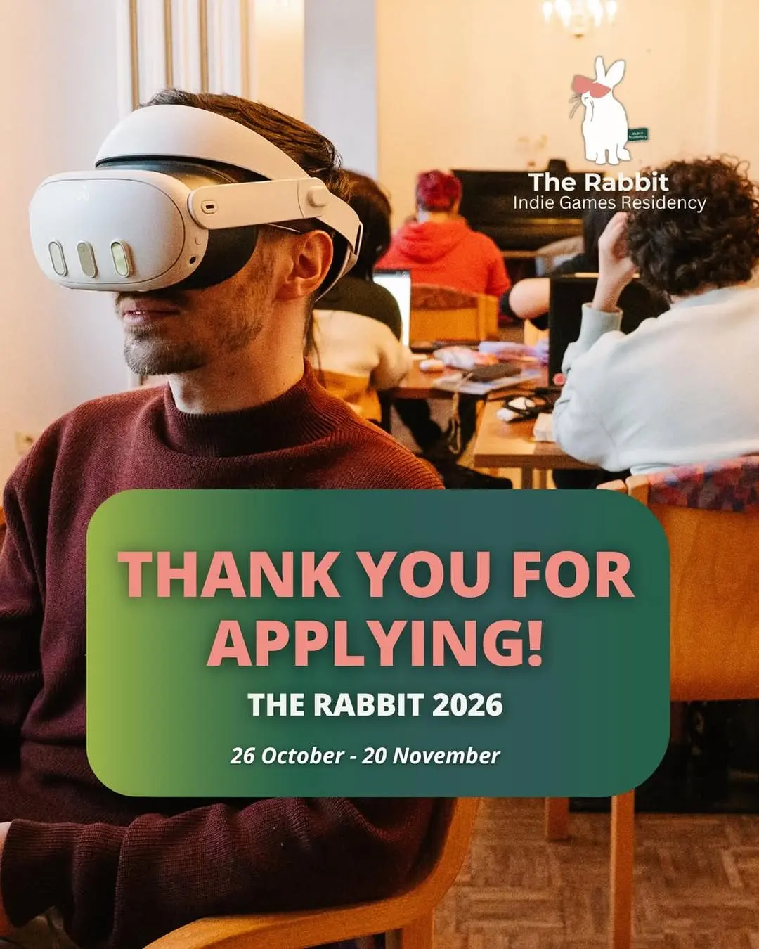 🐰 Applications for The Rabbit 2026 are now closed.

We are beyond words. 154 applications from 50+ countries - a 62% inc