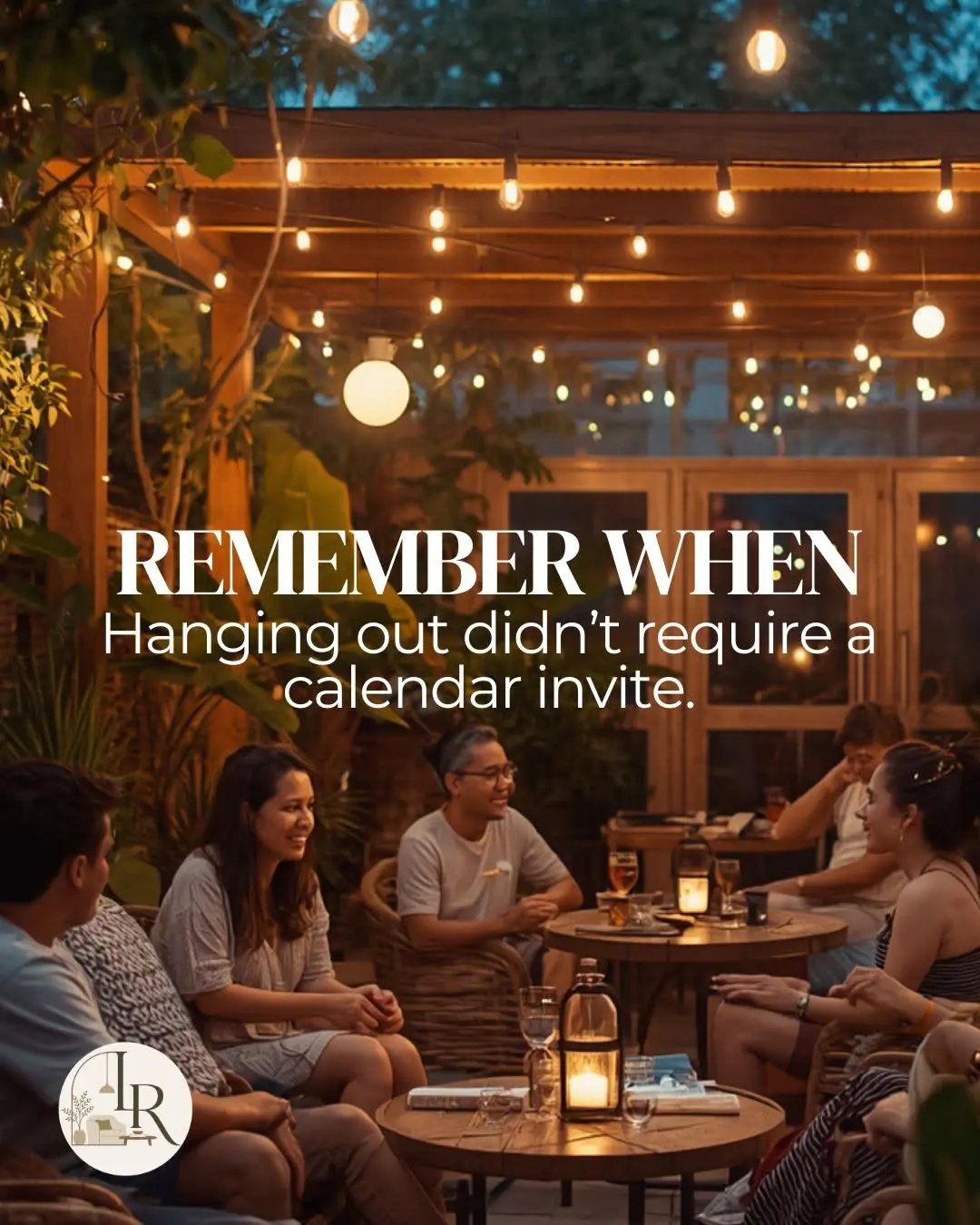 Modern life has made socializing feel like project management. We are completely over scheduling casual hangouts three w